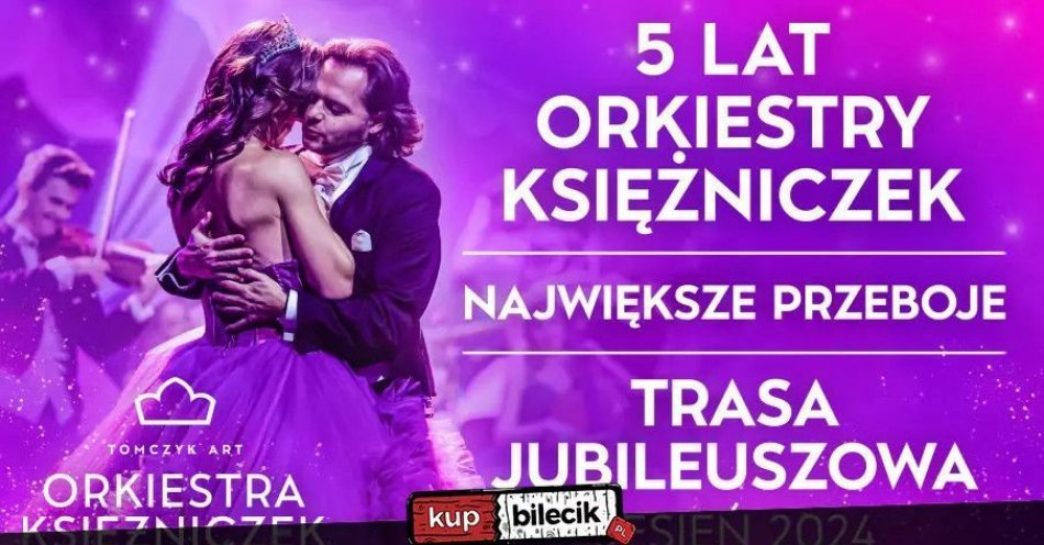 zdjęcie: Trasa jubileuszowa (5-lecie) / kupbilecik24.pl / TRASA JUBILEUSZOWA (5-LECIE)