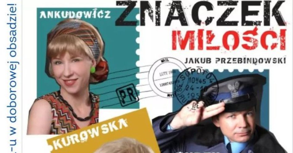 zdjęcie: Doskonała komedia z czasów PRL-u w doborowej obsadzie! / kupbilecik24.pl / Doskonała komedia z czasów PRL-u w doborowej obsadzie!