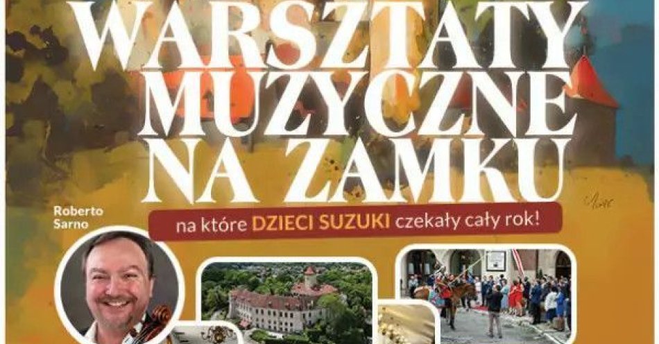 zdjęcie: Warsztaty muzyczne na zamku: W sercu Suzuki / kupbilecik24.pl / Warsztaty muzyczne na zamku: W sercu Suzuki