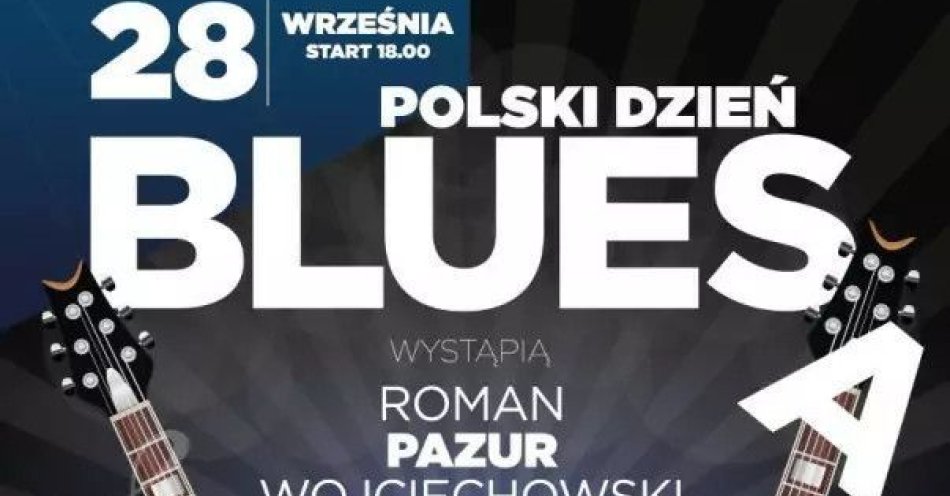 zdjęcie: Polski Dzien Bluesa w POK / kupbilecik24.pl / Polski Dzien Bluesa w POK