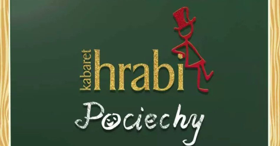 zdjęcie: Kabaret Hrabi: Pociechy / kupbilecik24.pl / Kabaret Hrabi: Pociechy