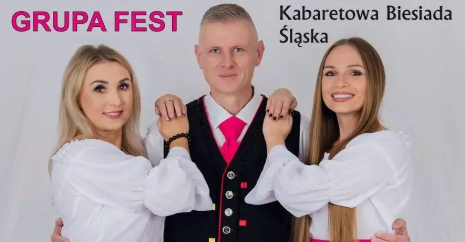 zdjęcie: Kabaretowa Biesiada Śląska z Grupą Fest / kupbilecik24.pl / Kabaretowa Biesiada Śląska z Grupą Fest