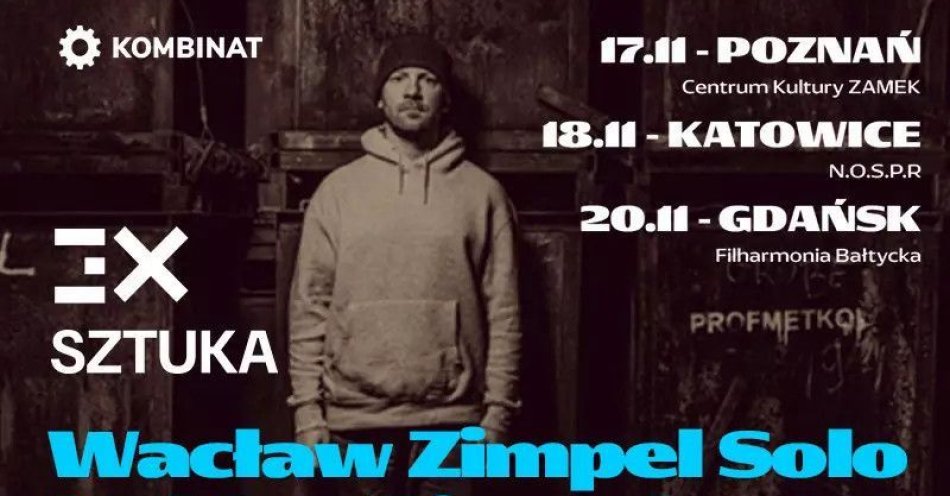 zdjęcie: Wacław Zimpel Solo - Holden/Zimpel/Saagara / kupbilecik24.pl / Wacław Zimpel Solo - Holden/Zimpel/Saagara