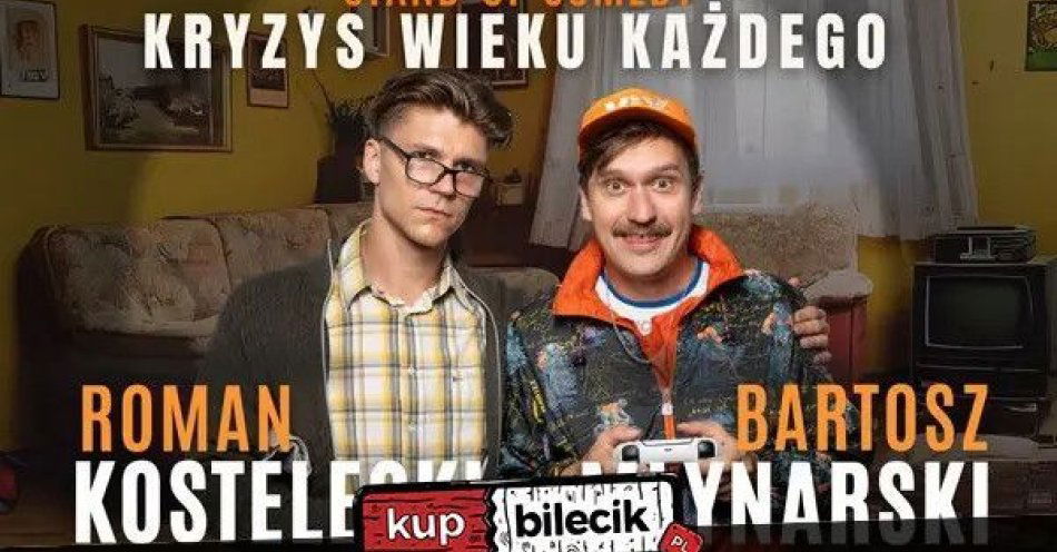 zdjęcie: Katowice | Kostelecki i Młynarski - Kryzys wieku każdego | 26.11.25, g. 19:00 / kupbilecik24.pl / Katowice | Kostelecki i Młynarski - Kryzys wieku każdego | 26.11.25, g. 19:00