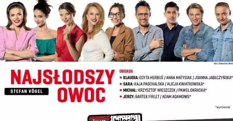 zdjęcie: Zapraszamy Państwa na komedię pt.: Najsłodszy owoc / kupbilecik24.pl / Zapraszamy Państwa na komedię pt.: Najsłodszy owoc