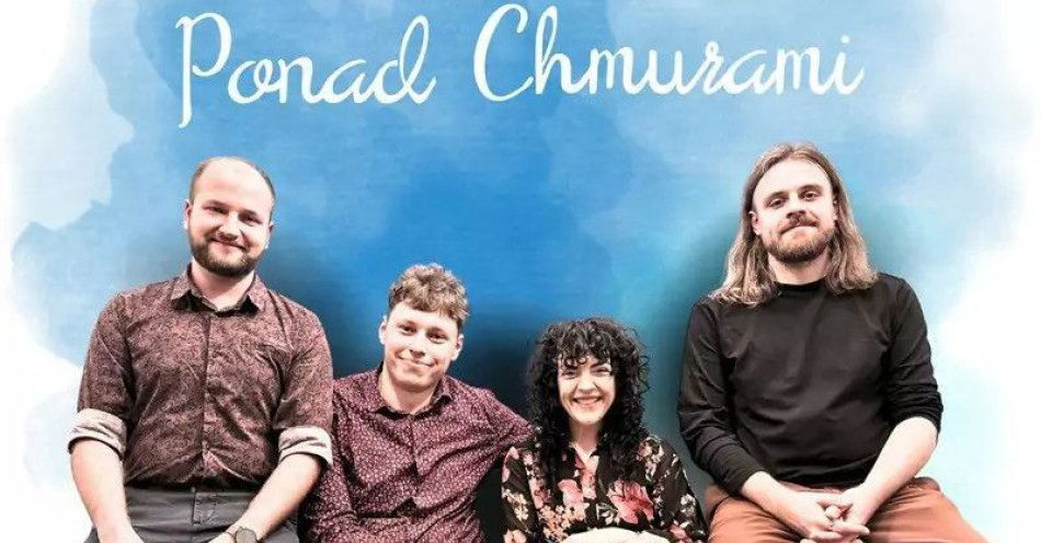 zdjęcie: Bujający w obłokach - koncert zespołu Ponad Chmurami / kupbilecik24.pl / \