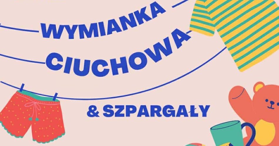 zdjęcie: Wymianka ciuchowa i szpargałów / fot. nadesłane
