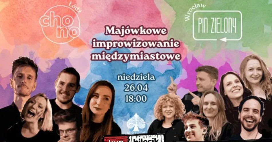 zdjęcie: Majówkowe improwizowanie międzymiastowe - CHONO z Łodzi / kupbilecik24.pl / Majówkowe improwizowanie międzymiastowe - CHONO z Łodzi