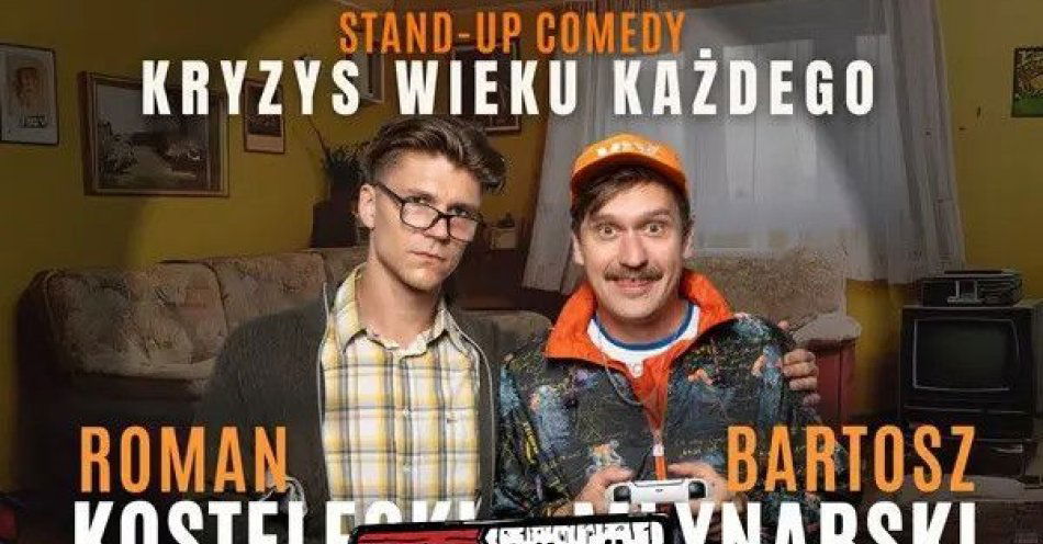 zdjęcie: Kostelecki i Młynarski - Kryzys wieku każdego 18.10.25, g. 18:00 / kupbilecik24.pl / Gdańsk | Kostelecki i Młynarski - Kryzys wieku każdego | 18.10.25, g. 18:00