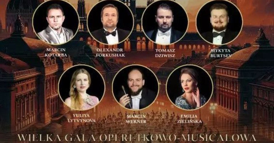 zdjęcie: Wielka Gala Operetkowo - Musicalowa 