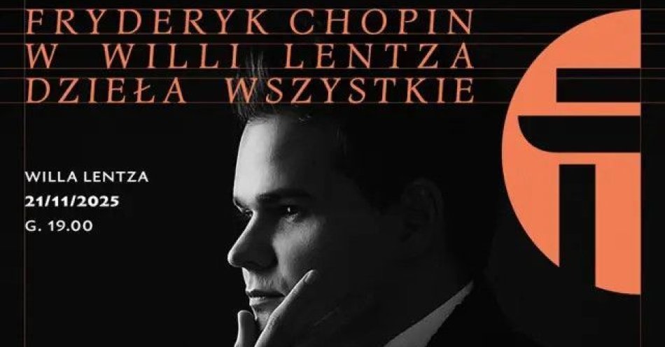 zdjęcie: Fryderyk Chopin w Willi Lentza. Dzieła wszystkie - Artur Haftman / kupbilecik24.pl / Fryderyk Chopin w Willi Lentza. Dzieła wszystkie - Artur Haftman