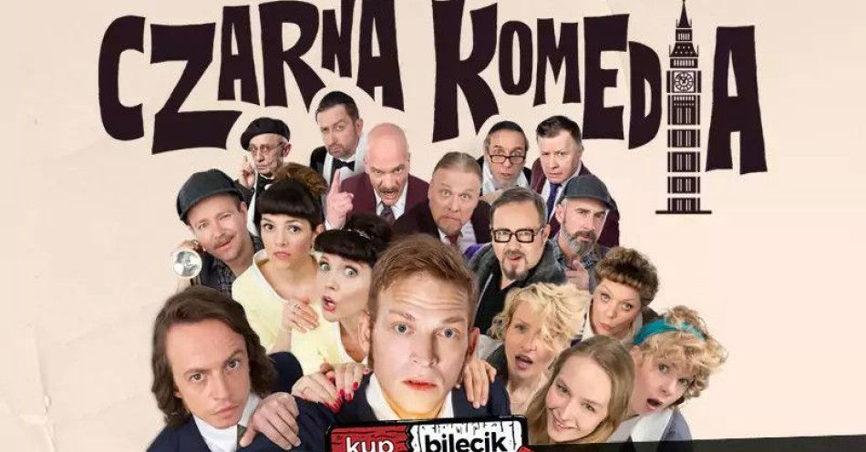 zdjęcie: Czarna komedia / kupbilecik24.pl / Czarna komedia