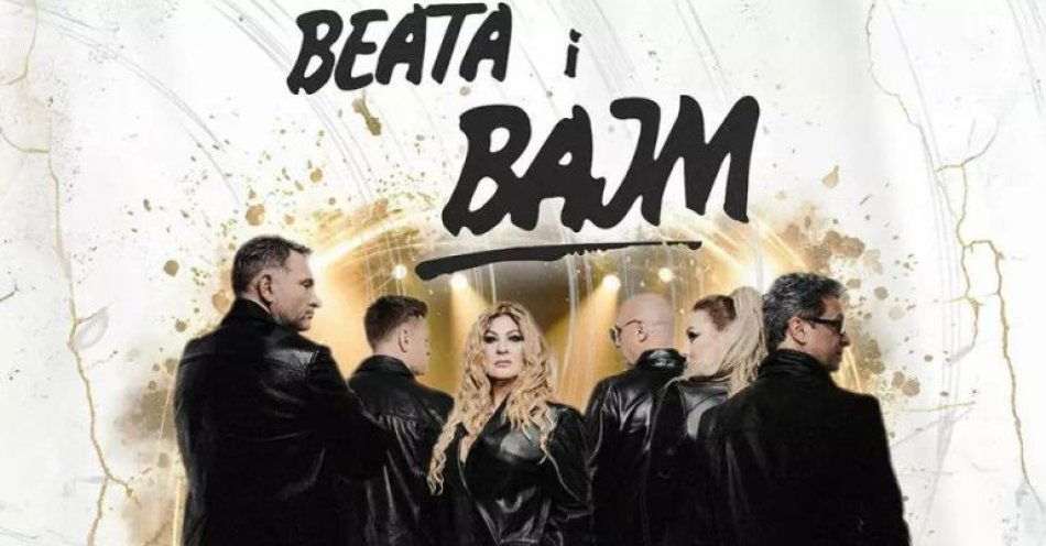 zdjęcie: Wielki Powrót - Beata i BAJM! / kupbilecik24.pl / Wielki Powrót - Beata i BAJM!