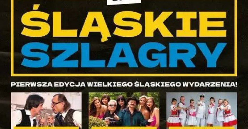 zdjęcie: Śląskie Szlagry 2025 / kupbilecik24.pl / Śląskie Szlagry 2025