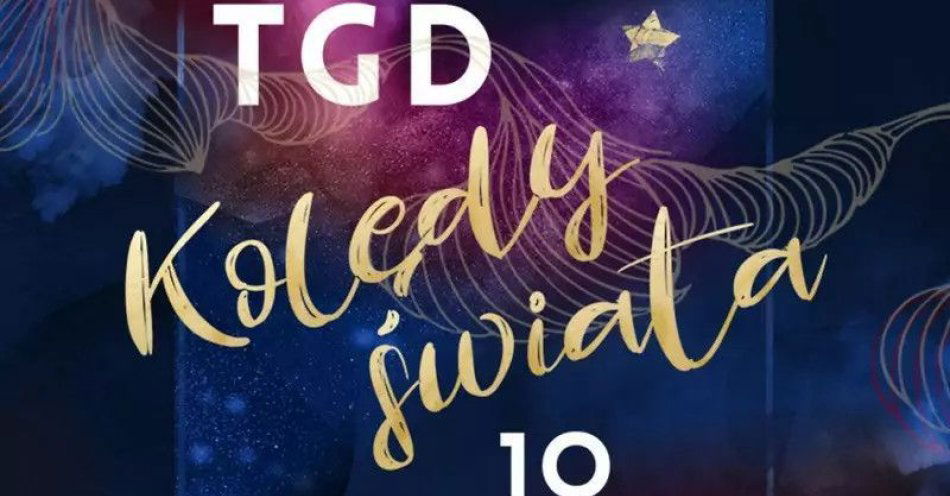 zdjęcie: TGD Kolędy Świata trasa jubileuszowa / kupbilecik24.pl / TGD Kolędy Świata trasa jubileuszowa