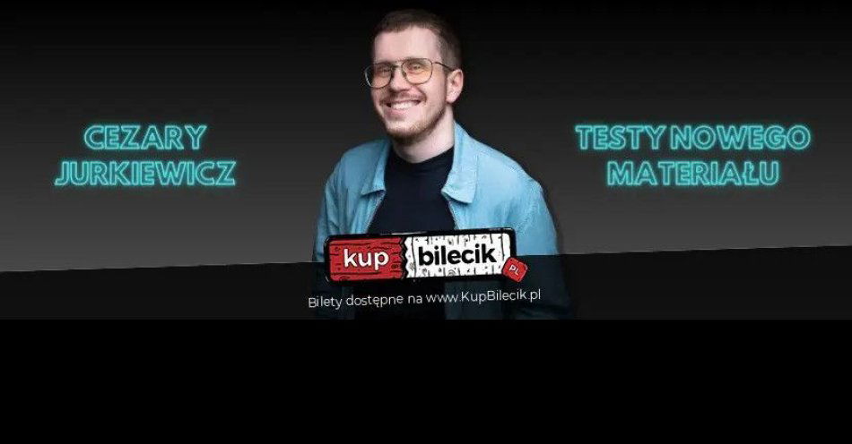 zdjęcie: Testy nowych materiałów / kupbilecik24.pl / Testy nowych materiałów