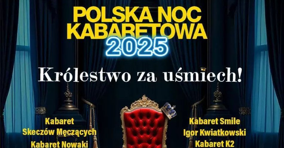 zdjęcie: Polska Noc Kabaretowa 2025 / kupbilecik24.pl / Polska Noc Kabaretowa 2025
