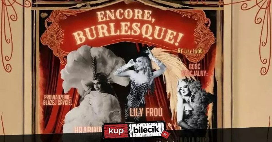zdjęcie: Encore, Burlesque! by Lily Froú w Kwidzynie / kupbilecik24.pl / Encore, Burlesque! by Lily Froú w Kwidzynie