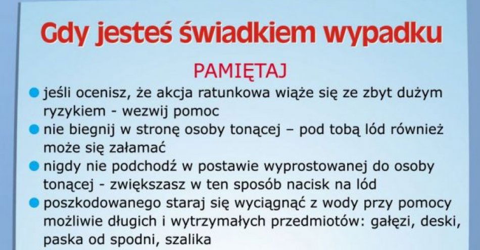 zdjęcie: Pamiętaj – wchodząc na lód, zawsze ryzykujesz / fot. KPP w Zduńskiej Woli