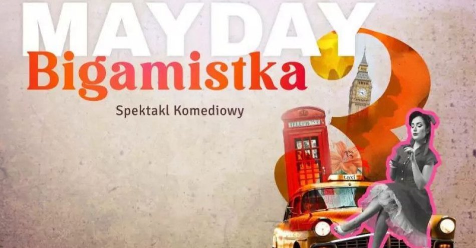 zdjęcie: Mayday Bigamistka / kupbilecik24.pl / Mayday Bigamistka