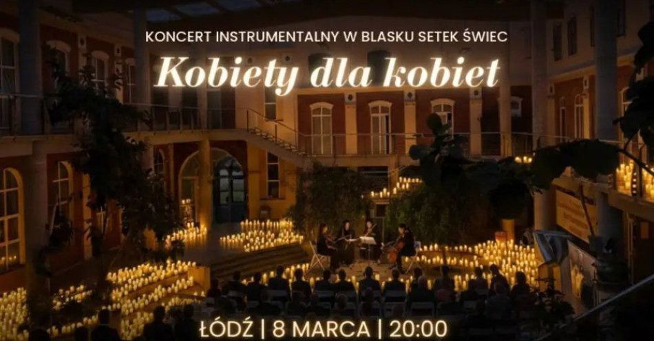 zdjęcie: Kobiety dla kobiet / kupbilecik24.pl / Kobiety dla kobiet