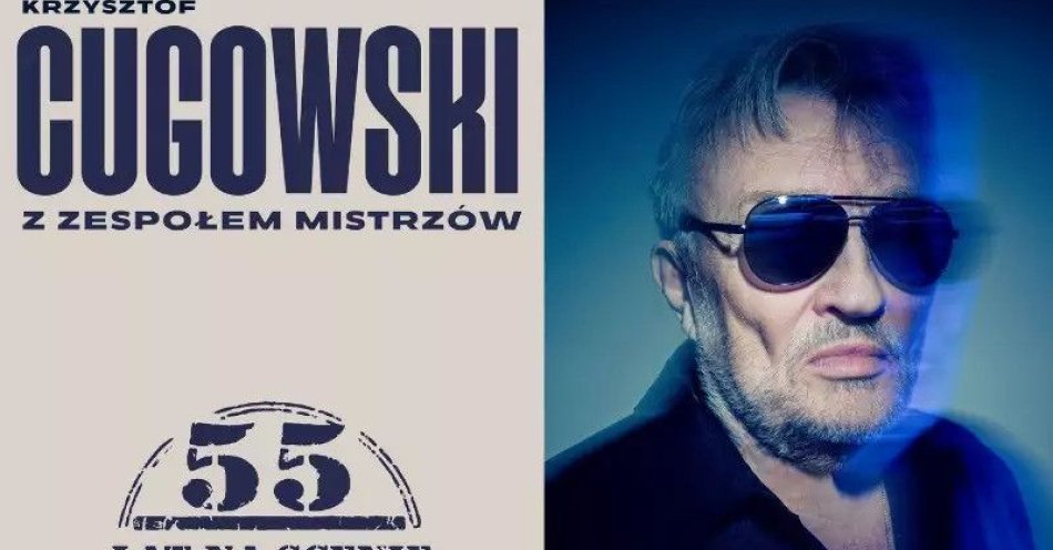 zdjęcie: Krzysztof Cugowski - 55 lat na scenie / kupbilecik24.pl / Krzysztof Cugowski - 55 lat na scenie