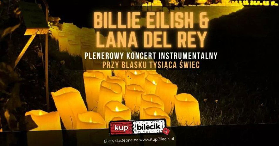 zdjęcie: Koncert plenerowy Mieszczańska Beach Bar: Billie Eilish & Lana Del Rey / kupbilecik24.pl / Koncert plenerowy Mieszczańska Beach Bar: Billie Eilish & Lana Del Rey