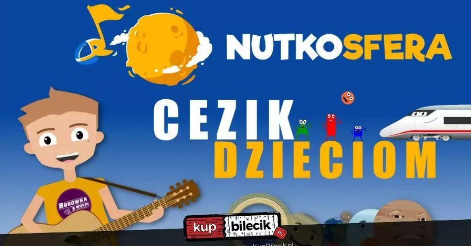 zdjęcie: NutkoSfera - CeZik dzieciom / kupbilecik24.pl / NutkoSfera - CeZik dzieciom