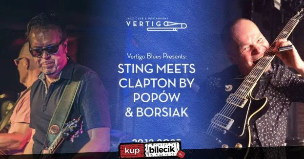 Vertigo Presents: Sting meets Clapton by Popów & Borsiak
