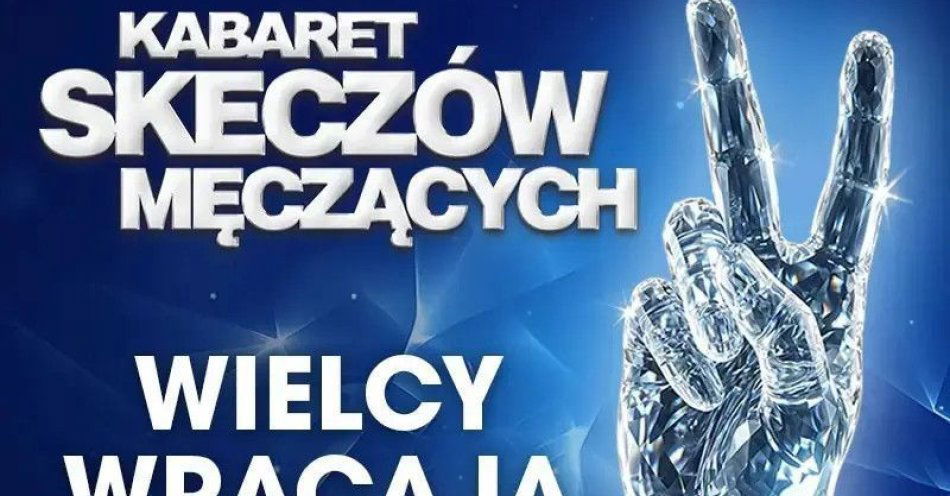 zdjęcie: W nowym programie Wielcy wracają / kupbilecik24.pl / W nowym programie \
