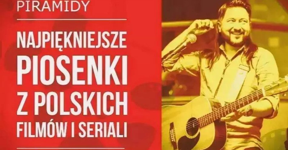 zdjęcie: Najpiękniejsze piosenki z polskich filmów i seriali / kupbilecik24.pl / Najpiękniejsze piosenki z polskich filmów i seriali