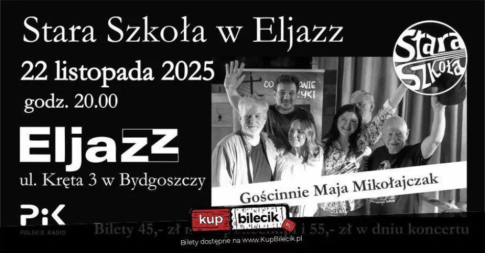 zdjęcie: Stara Szkoła & Maja Mikołajczak w Eljazz / kupbilecik24.pl / Stara Szkoła & Maja Mikołajczak w Eljazz