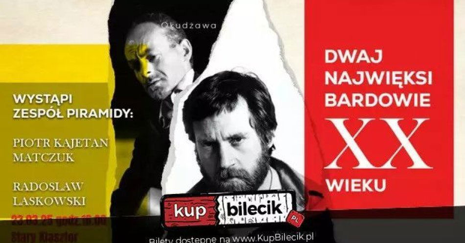 zdjęcie: WYSOCKI/OKUDŻAWA -najwięksi bardowie XX w. - koncert w Starym Klasztorze / kupbilecik24.pl / WYSOCKI/OKUDŻAWA -najwięksi bardowie XX w. - koncert w Starym Klasztorze