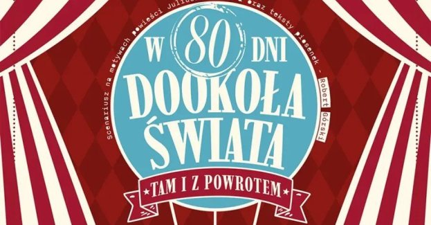Scenariusz na motywach powieści Juliusza Verne'a oraz teksty piosenek - Robert Górski