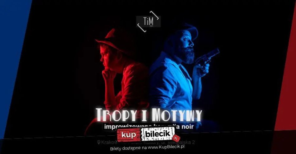 zdjęcie: TiM prezentuje: Tropy i Motywy / kupbilecik24.pl / TiM prezentuje: Tropy i Motywy