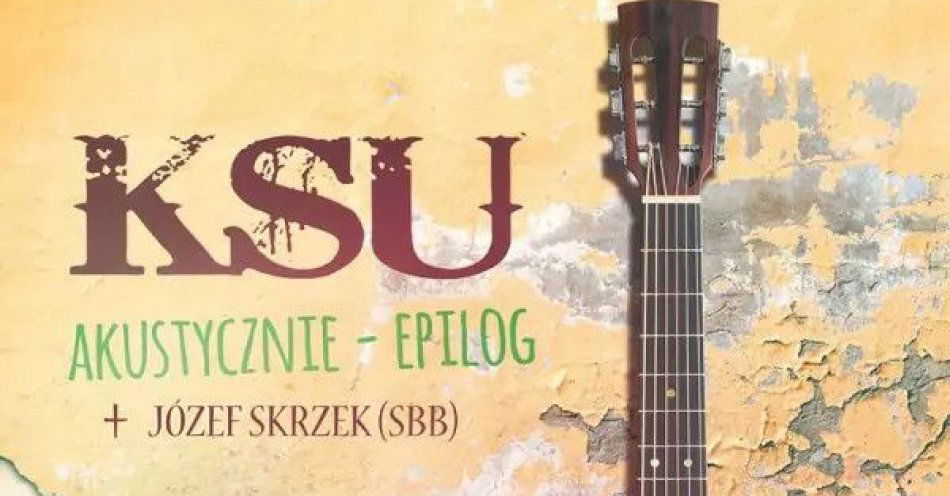 zdjęcie: Wyjątkowa trasa KSU Akustycznie + Józef Skrzek! / kupbilecik24.pl / Wyjątkowa trasa KSU Akustycznie + Józef Skrzek!