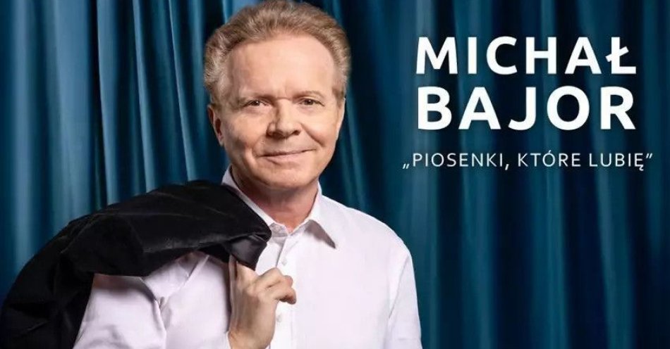 zdjęcie: Koncert Michała Bajora Piosenki, które lubię / kupbilecik24.pl / Koncert Michała Bajora