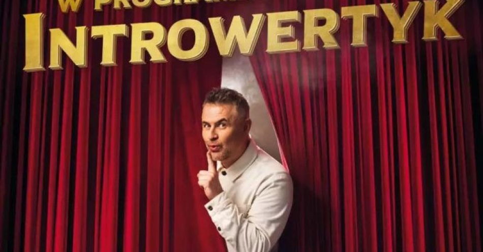 zdjęcie: Nowy program - PRZEDPREMIERA INTROWERTYK / kupbilecik24.pl / Nowy program - PRZEDPREMIERA INTROWERTYK
