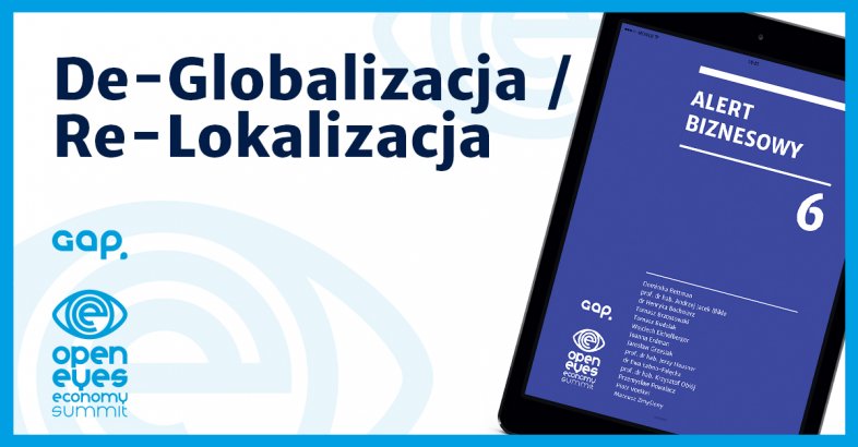 zdjęcie: Alert Biznesowy – De-Globalizacja/Re-Lokalizacja / fot. nadesłane