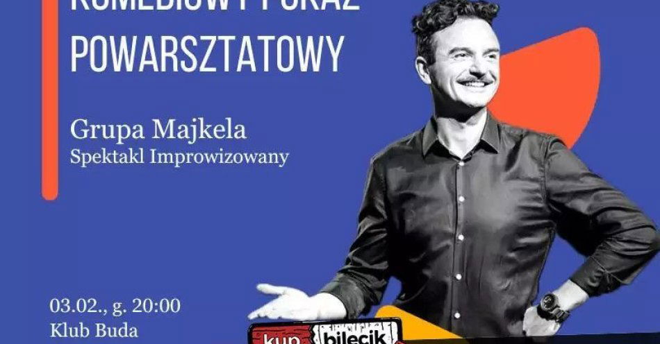 zdjęcie: Grupa Majkela / kupbilecik24.pl / Grupa Majkela