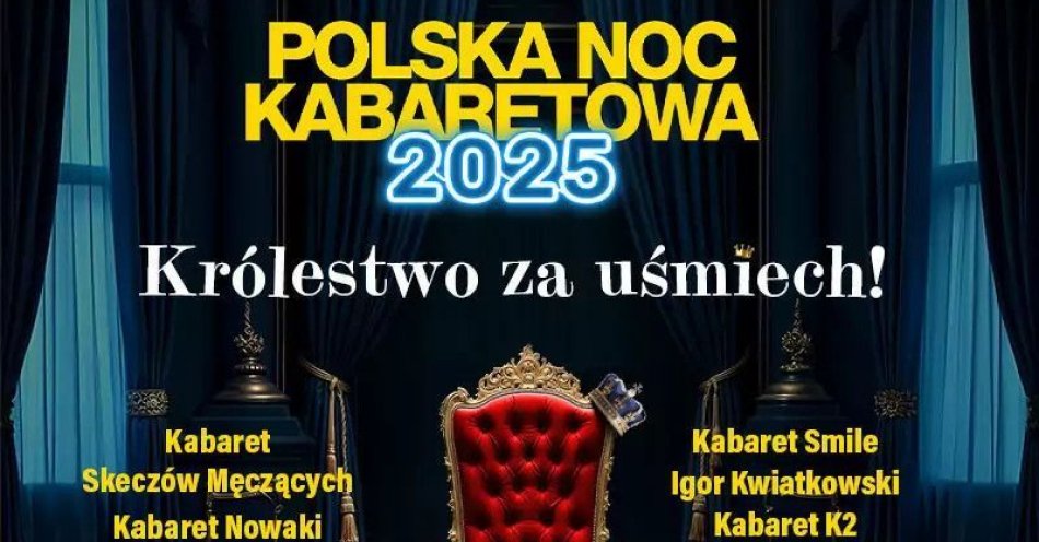 zdjęcie: Polska Noc Kabaretowa 2025 / kupbilecik24.pl / Polska Noc Kabaretowa 2025