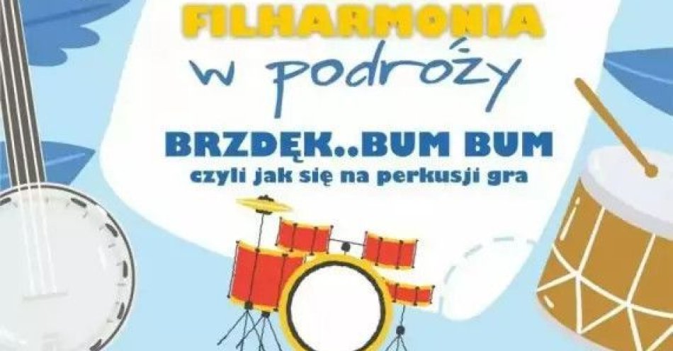 zdjęcie: Bum, bum tralala! Na perkusji Tata gra! / kupbilecik24.pl / Bum, bum tralala! Na perkusji Tata gra!