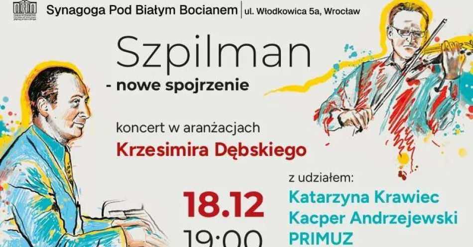 zdjęcie: Koncert z okazji urodzin żydowskiego kompozytora Władysława Szpilmana / kupbilecik24.pl / Koncert z okazji urodzin żydowskiego kompozytora Władysława Szpilmana