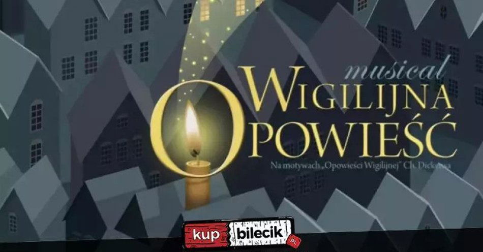 zdjęcie: Wigilijna Opowieść - najdłużej grany spektakl Teatru Muzycznego TINTILO / kupbilecik24.pl / Wigilijna Opowieść - najdłużej grany spektakl Teatru Muzycznego TINTILO