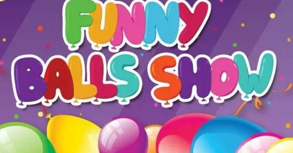 zdjęcie: Interaktywne widowisko balonowe dla całej rodziny, czyli FUNNY BALLS SHOW / kupbilecik24.pl / Interaktywne widowisko balonowe dla całej rodziny, czyli FUNNY BALLS SHOW