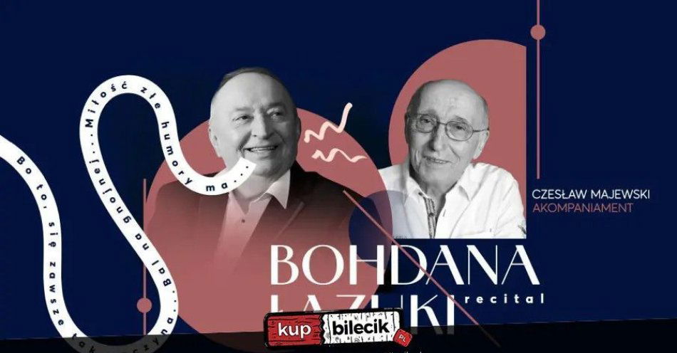 zdjęcie: Bohdan Łazuka / kupbilecik24.pl / BOHDAN ŁAZUKA