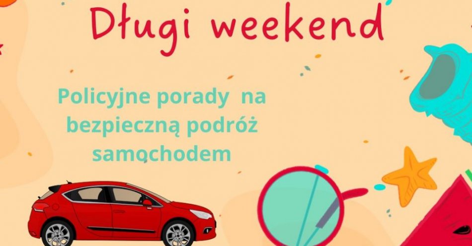 zdjęcie: Wyjazd na urlop, długi weekend  - tu znajdziesz wiele ciekawych porad / fot. KPP Namysłów