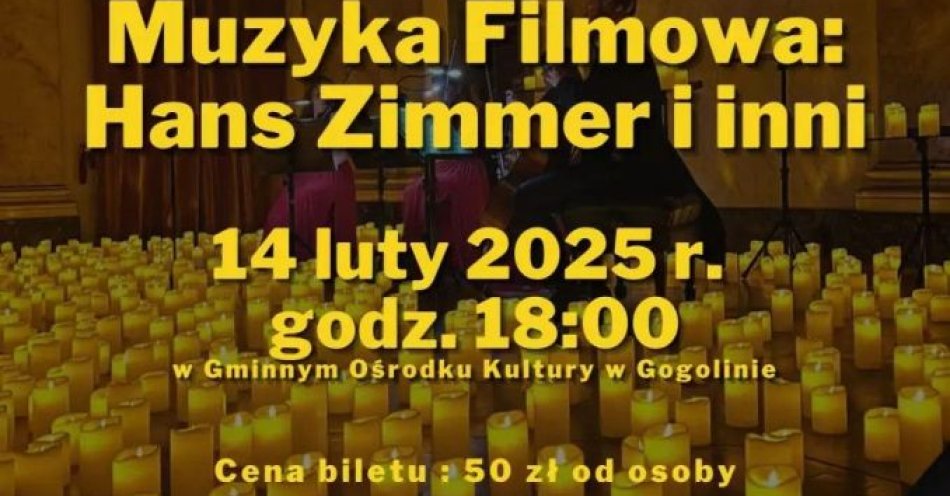 zdjęcie: Koncert Noworoczny przy świecach: Muzyka filmowa- Hans Zimmer i inni / kupbilecik24.pl / Koncert Noworoczny przy świecach: Muzyka filmowa- Hans Zimmer i inni