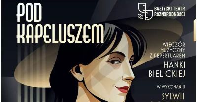 Wieczór kabaretowo-słowny inspirowany repertuarem Hanki Bielickiej