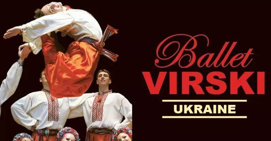 zdjęcie: Narodowy Balet Ukrainy Virski / kupbilecik24.pl / NARODOWY BALET UKRAINY 
